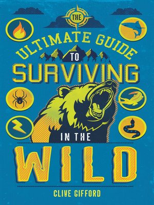 cover image of The Ultimate Guide to Surviving in the Wild